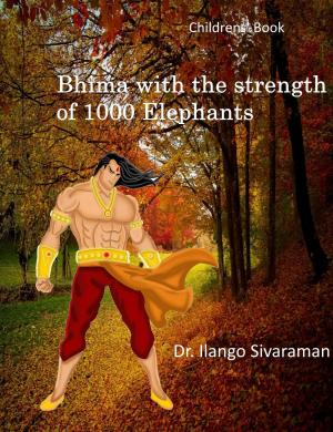 Book cover of Bhima With the Strength of 1000 Elephants