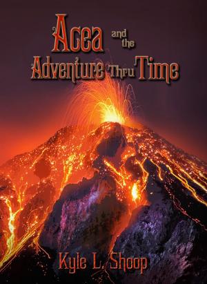 bigCover of the book Acea and the Adventure Thru Time by 
