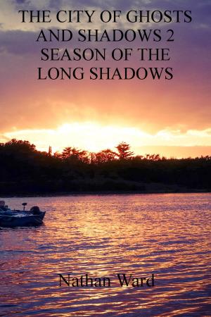 Cover of The City of Ghosts and Shadows 2: Season of the Long Shadows