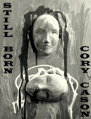 Cover of the book Still Born by Logan Brookfield