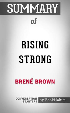 Cover of the book Summary of Rising Strong by Brené Brown | Conversation Starters by Whiz Books