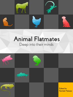 Cover of the book Animal Flatmates: Deep into their minds by E. G. Walker