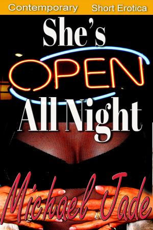 Cover of the book She's Open All Night by Jessica Steele