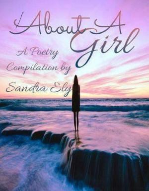 Cover of the book About A Girl: A Poetry Compilation by Lutwan Hughes