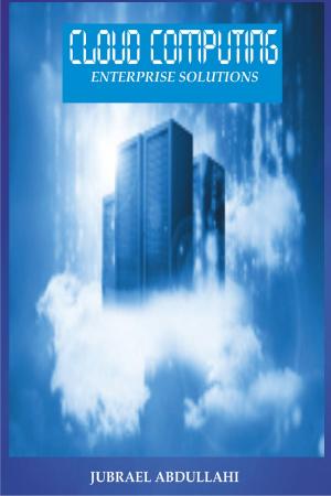 Cover of the book Cloud Computing Enterprise Solutions by Blaine Berger