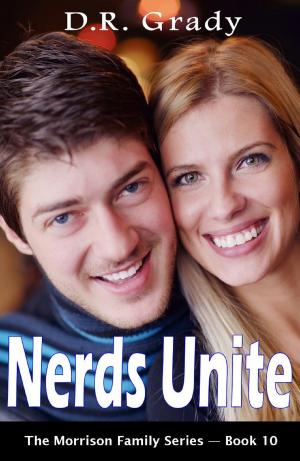 Cover of the book Nerds Unite by D.R. Grady