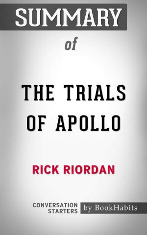 Cover of the book Summary of The Trials of Apollo: The Hidden Oracle by Rick Riordan | Conversation Starters by Book Habits