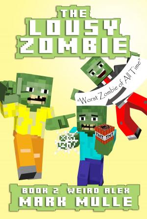 Book cover of The Lousy Zombie, Book 2: Weird Alex