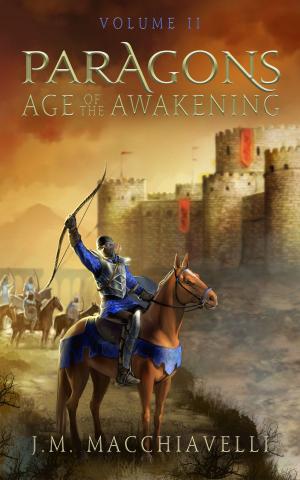 Cover of the book Paragons: Age of the Awakening Volume II by T.B. Schmid, R.Wade Hodges