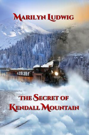 Book cover of The Secret of Kendall Mountain