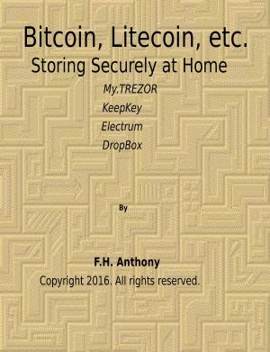 Book cover of Bitcoin, Litecoin, etc. Storing Securely At Home