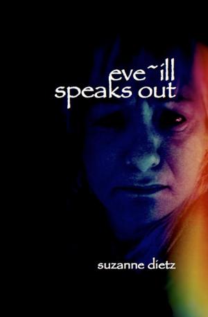 Cover of the book Eve-ill Speaks Out by Rusty Hunt