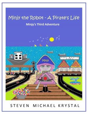Book cover of Minjy the Robot - A Pirate's Life: Minjy's Third Adventure