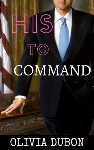Cover of the book His to Command by Fabienne Dubois