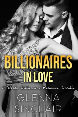 Cover of the book Billionaires in Love by Glenna Sinclair
