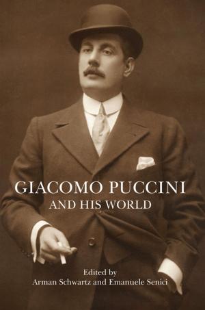 Cover of the book Giacomo Puccini and His World by Edwin Curley, Benedictus de Spinoza
