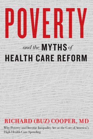 Cover of the book Poverty and the Myths of Health Care Reform by Allan V. Horwitz