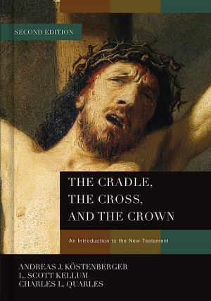 Book cover of The Cradle, the Cross, and the Crown