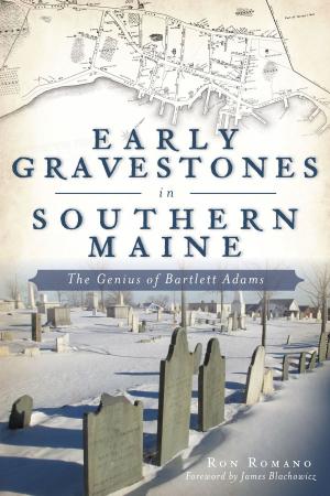 Cover of the book Early Gravestones in Southern Maine by John R. Paulson, Erin E. Paulson