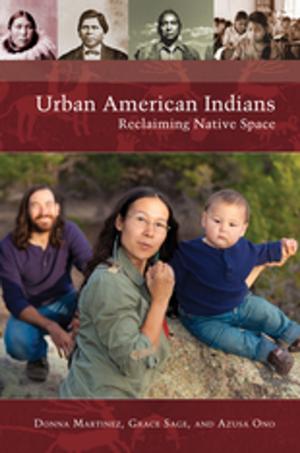 Book cover of Urban American Indians: Reclaiming Native Space