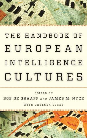 Cover of the book Handbook of European Intelligence Cultures by Jeffrey Nealon, Susan Searls Giroux
