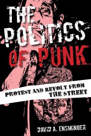 Cover of the book The Politics of Punk by Vincent Terrace