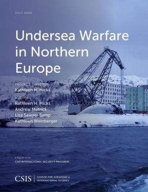 Book cover of Undersea Warfare in Northern Europe
