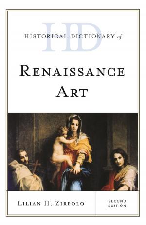 Cover of the book Historical Dictionary of Renaissance Art by Jack A. Jarmon, Pano Yannakogeorgos