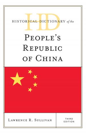 Cover of the book Historical Dictionary of the People's Republic of China by Betty Wood, Jacqueline M. Moore, Nina Mjagkij