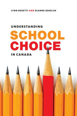 Cover of the book Understanding School Choice in Canada by David Nordmark