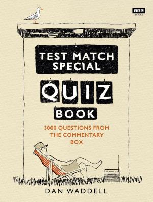Cover of the book The Test Match Special Quiz Book by Pamela Kyle
