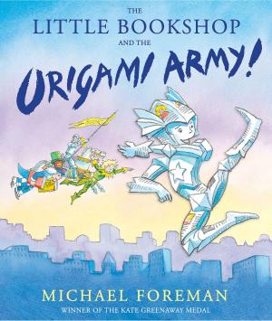 Cover of the book The Little Bookshop and the Origami Army by John Yeoman