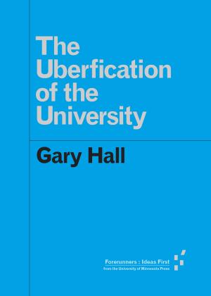 Cover of the book The Uberfication of the University by Steven Shaviro