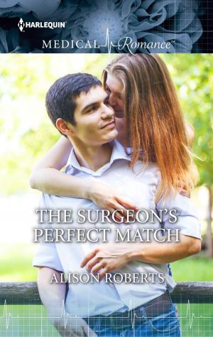 Cover of the book The Surgeon's Perfect Match by Caroline Bradley