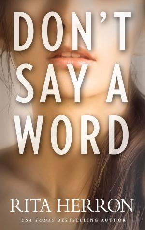 Cover of the book Don't Say a Word by Lisa Jackson