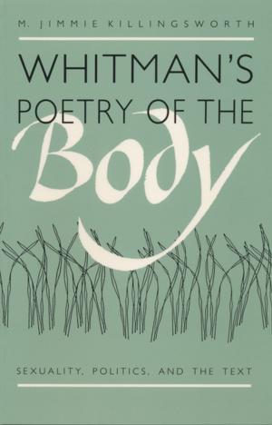 Cover of the book Whitman's Poetry of the Body by Douglas Reichert Powell