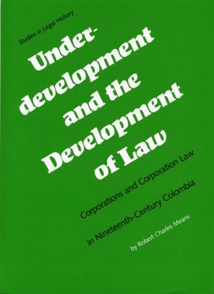 Cover of the book Underdevelopment and the Development of Law by Hertha D. Sweet Wong