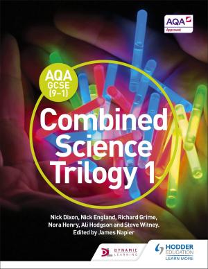 Cover of the book AQA GCSE (9-1) Combined Science Trilogy Student Book 1 by Martin Old, Nicola Onyett, Luke McBratney