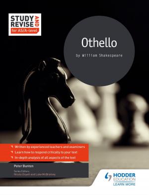 Cover of the book Study and Revise for AS/A-level: Othello by Alf Wilkinson, R. Paul Evans