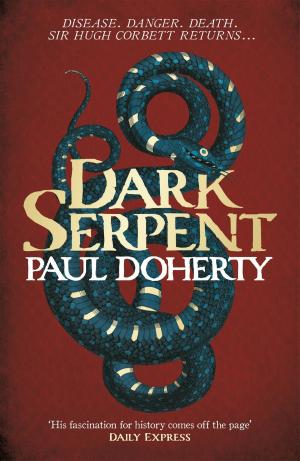 Cover of the book Dark Serpent (Hugh Corbett Mysteries, Book 18) by Julie Cohen