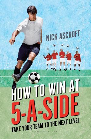 Cover of the book How to Win at 5-a-Side by C. P. Taylor