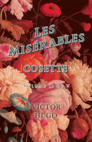 Book cover of Les Misérables, Volume II of V, Cosette