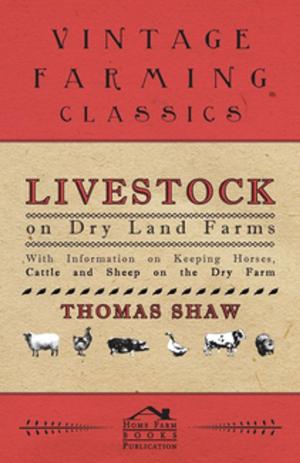 Book cover of Livestock on Dry Land Farms - With Information on Keeping Horses, Cattle and Sheep on the Dry Farm