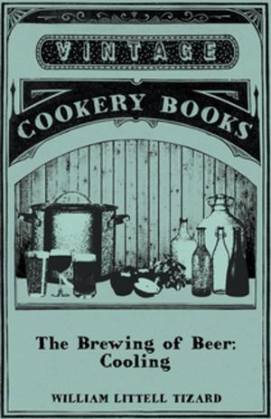 Cover of the book The Brewing of Beer: Cooling by A. Vambery