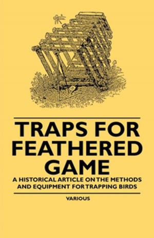 bigCover of the book Traps for Feathered Game - A Historical Article on the Methods and Equipment for Trapping Birds by 