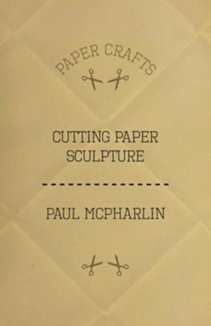 Cover of the book Cutting Paper Sculpture by Chalres Olin