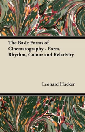 Book cover of The Basic Forms of Cinematography - Form, Rhythm, Colour and Relativity