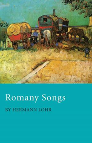 Cover of the book Romany Songs by Various Authors