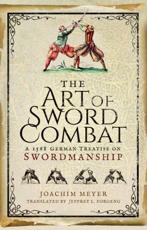Cover of the book The Art of Sword Combat by Manfred Griehl