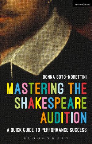 Cover of the book Mastering the Shakespeare Audition by Andrew Wilson